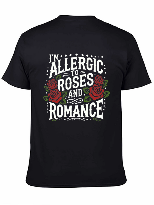 Allergic to Roses and Romance Graphic Tee