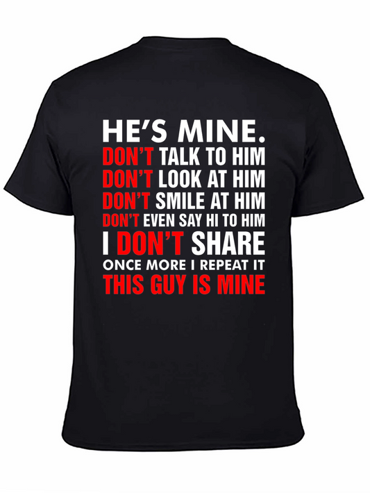 Hes Mine Graphic Tee - Possessive Novelty T-Shirt