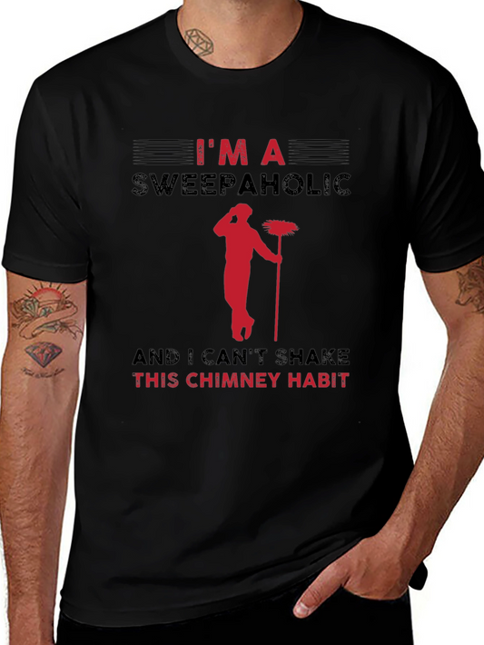 Im A Sweepaholic Chimney Sweep T-Shirt