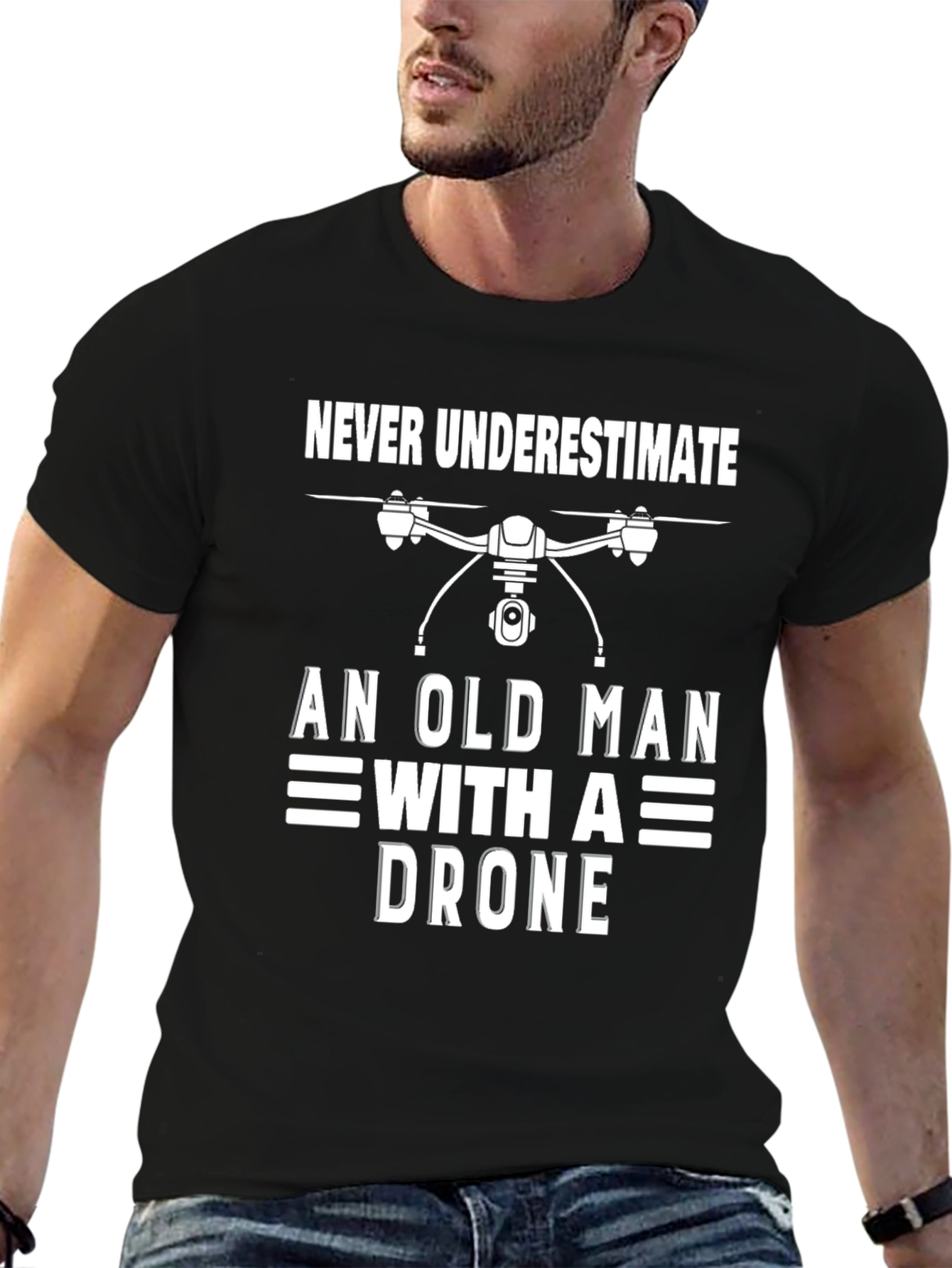 Never Underestimate Old Man Drone T-Shirt