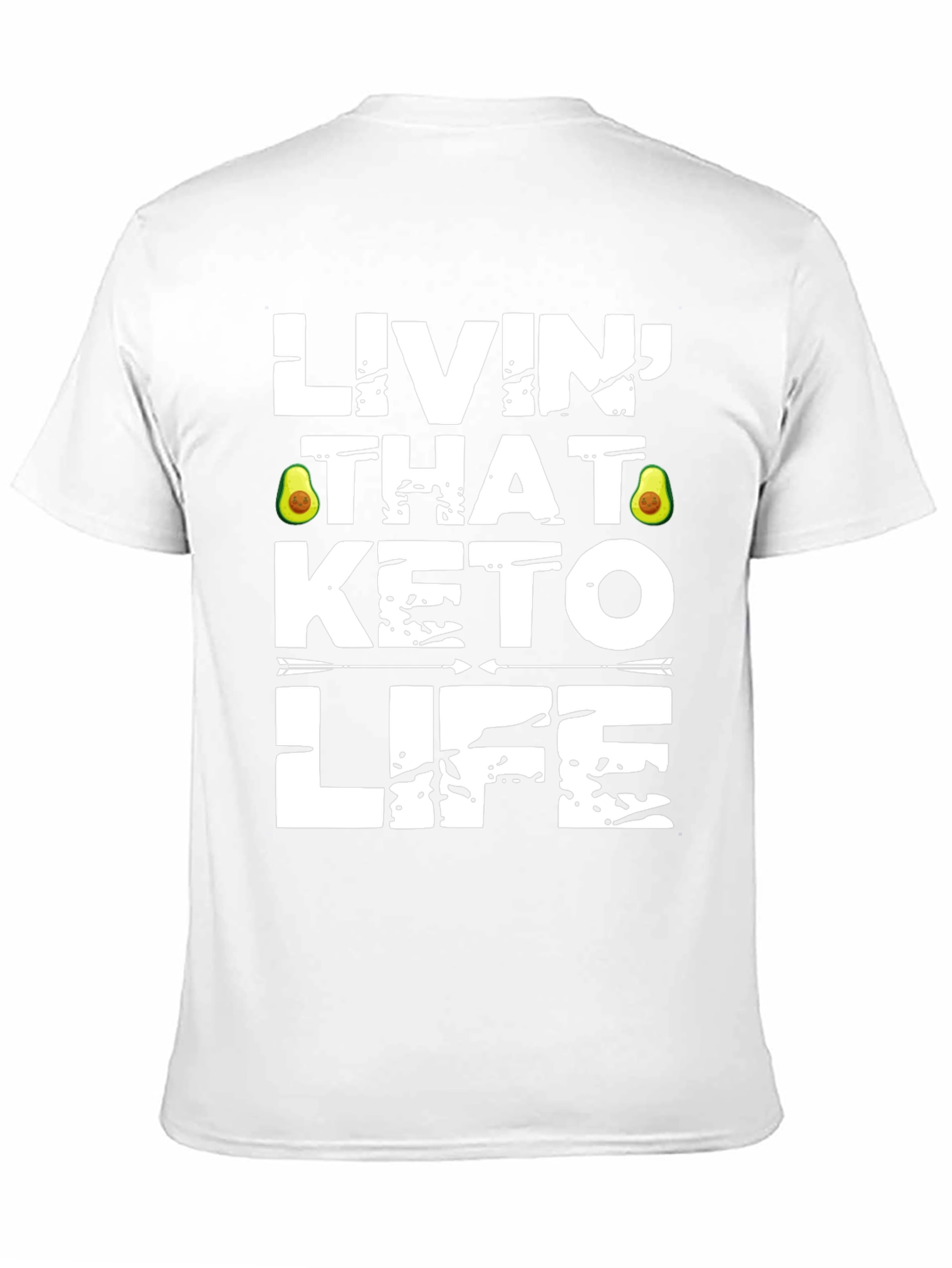 Livin That Keto Life T-Shirt - Avocado Design