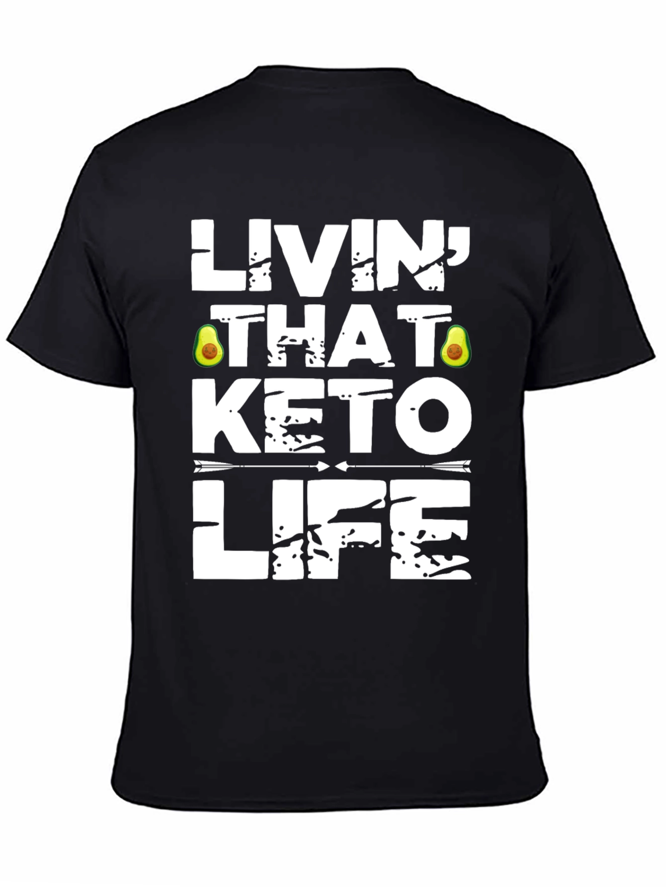 Livin That Keto Life T-Shirt - Avocado Design