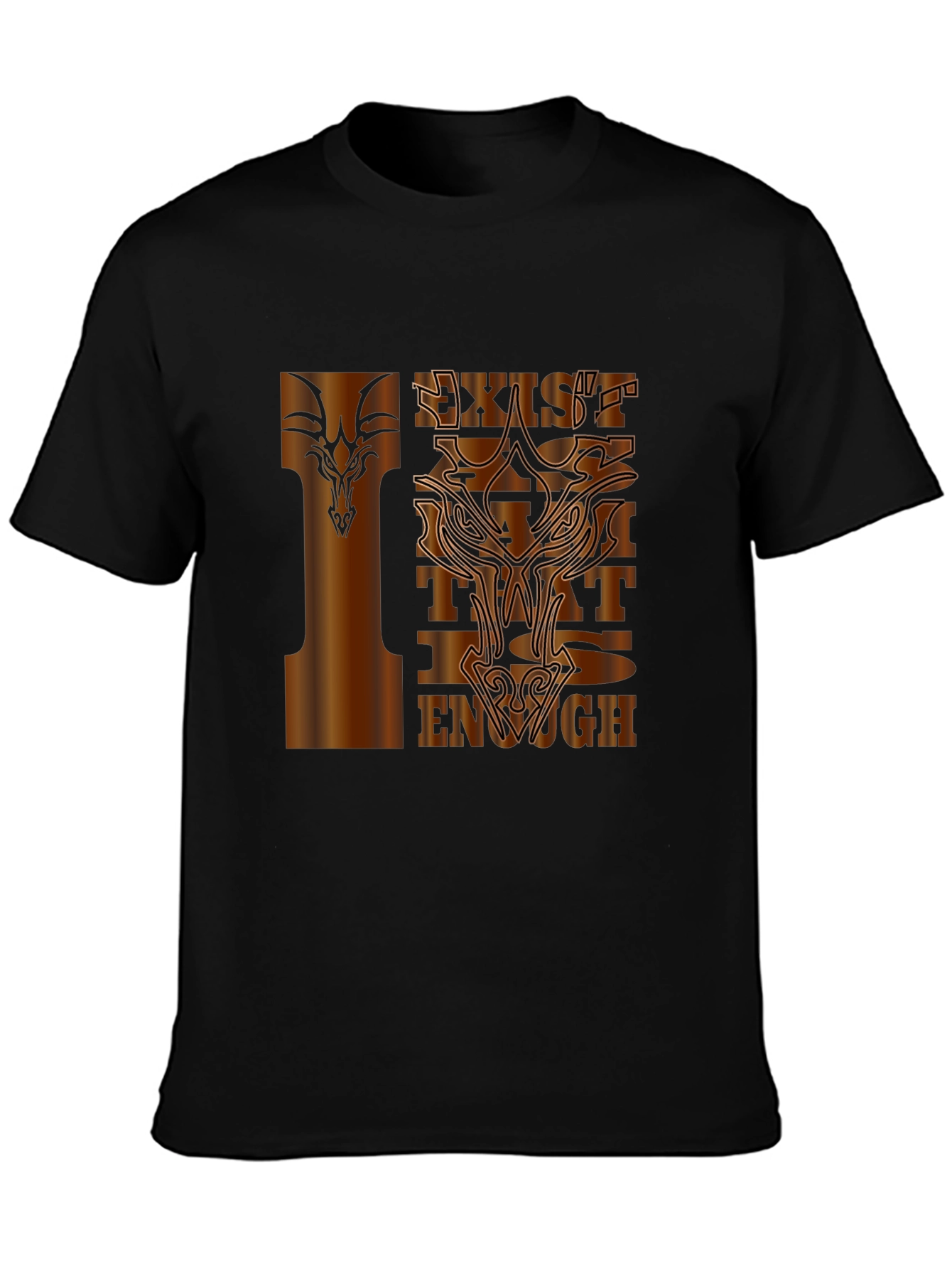 Exist That is Enough T-Shirt Graphic Tee