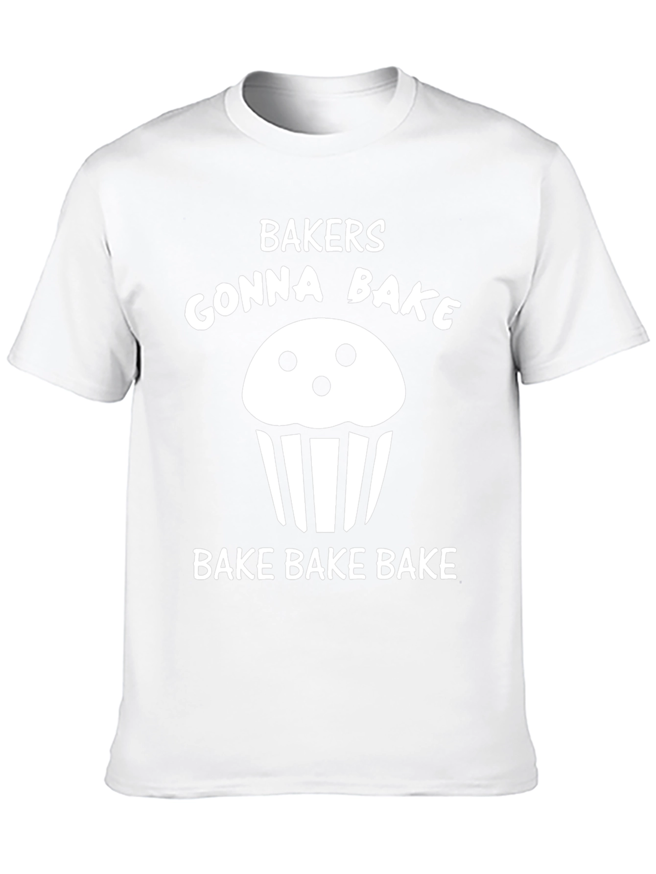 Bakers Gonna Bake T-Shirt
