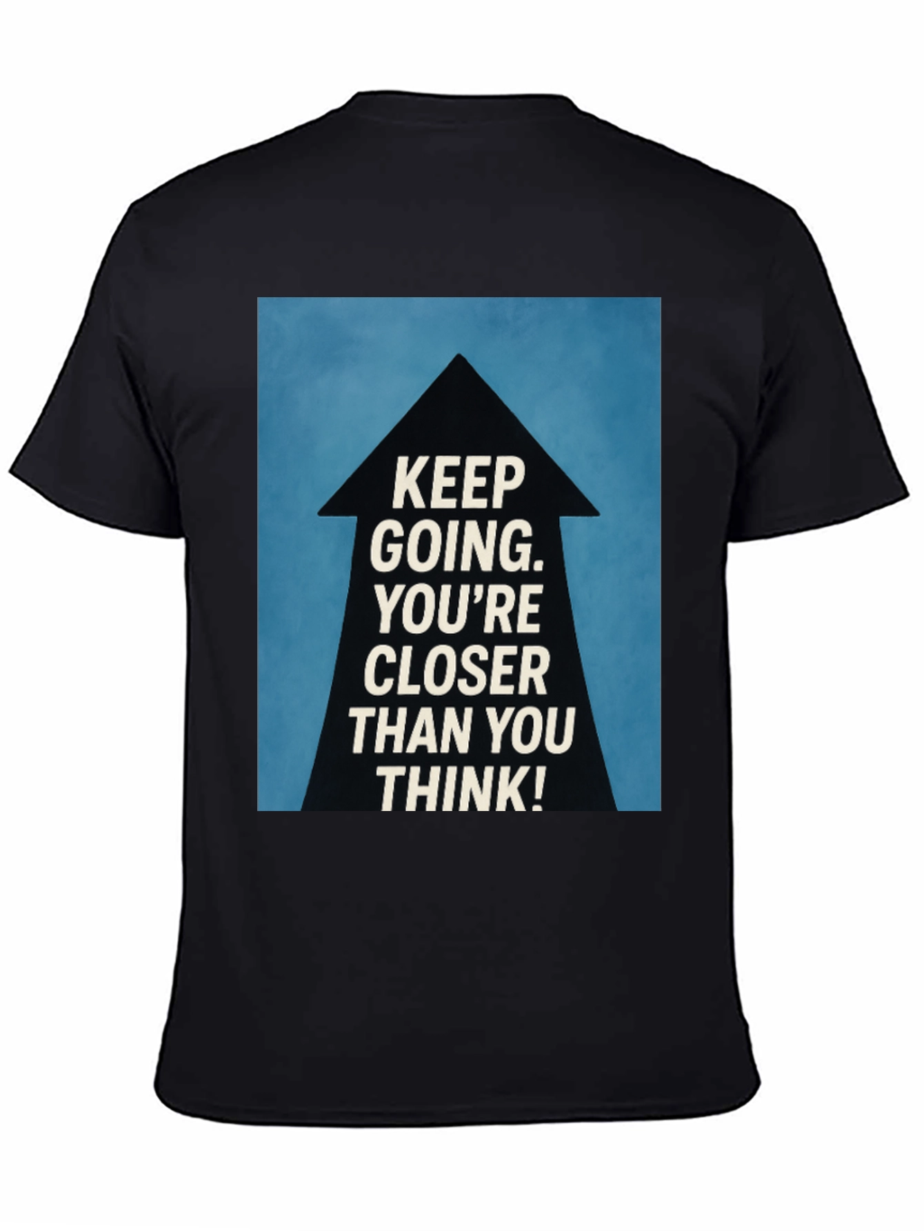 Motivational Keep Going T-Shirt