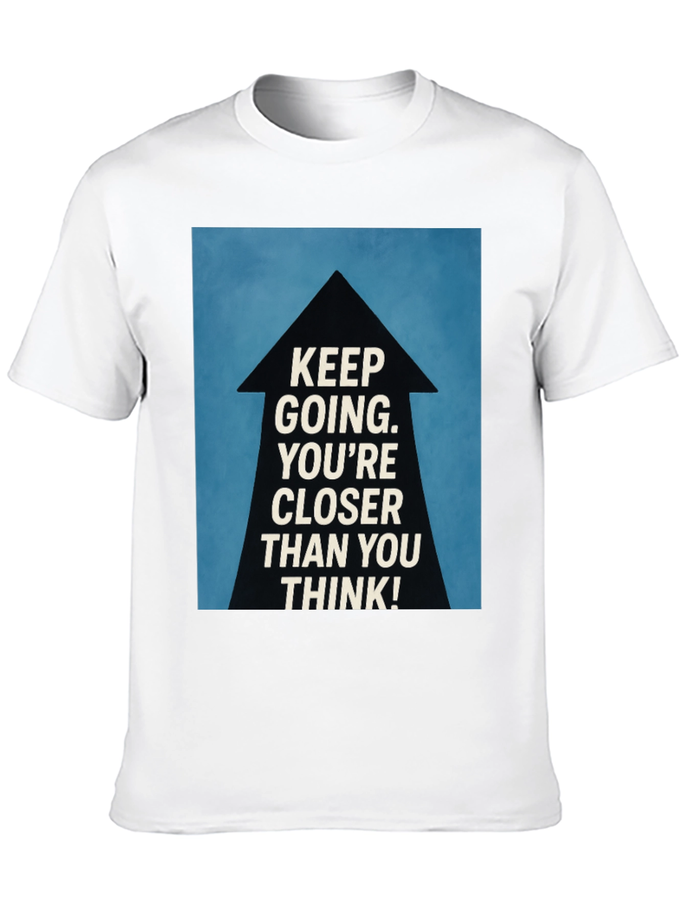 Motivational Keep Going T-Shirt