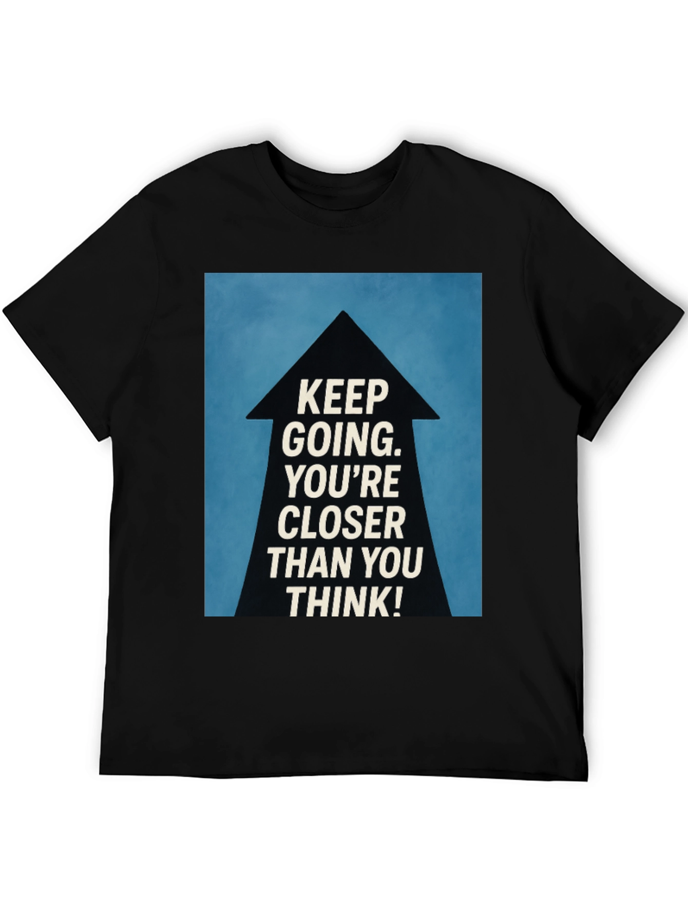 Motivational Keep Going T-Shirt