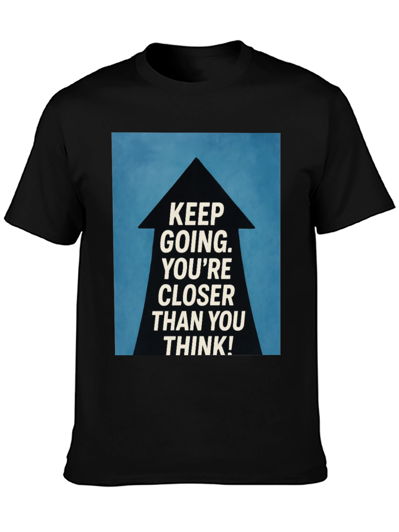 Motivational Keep Going T-Shirt