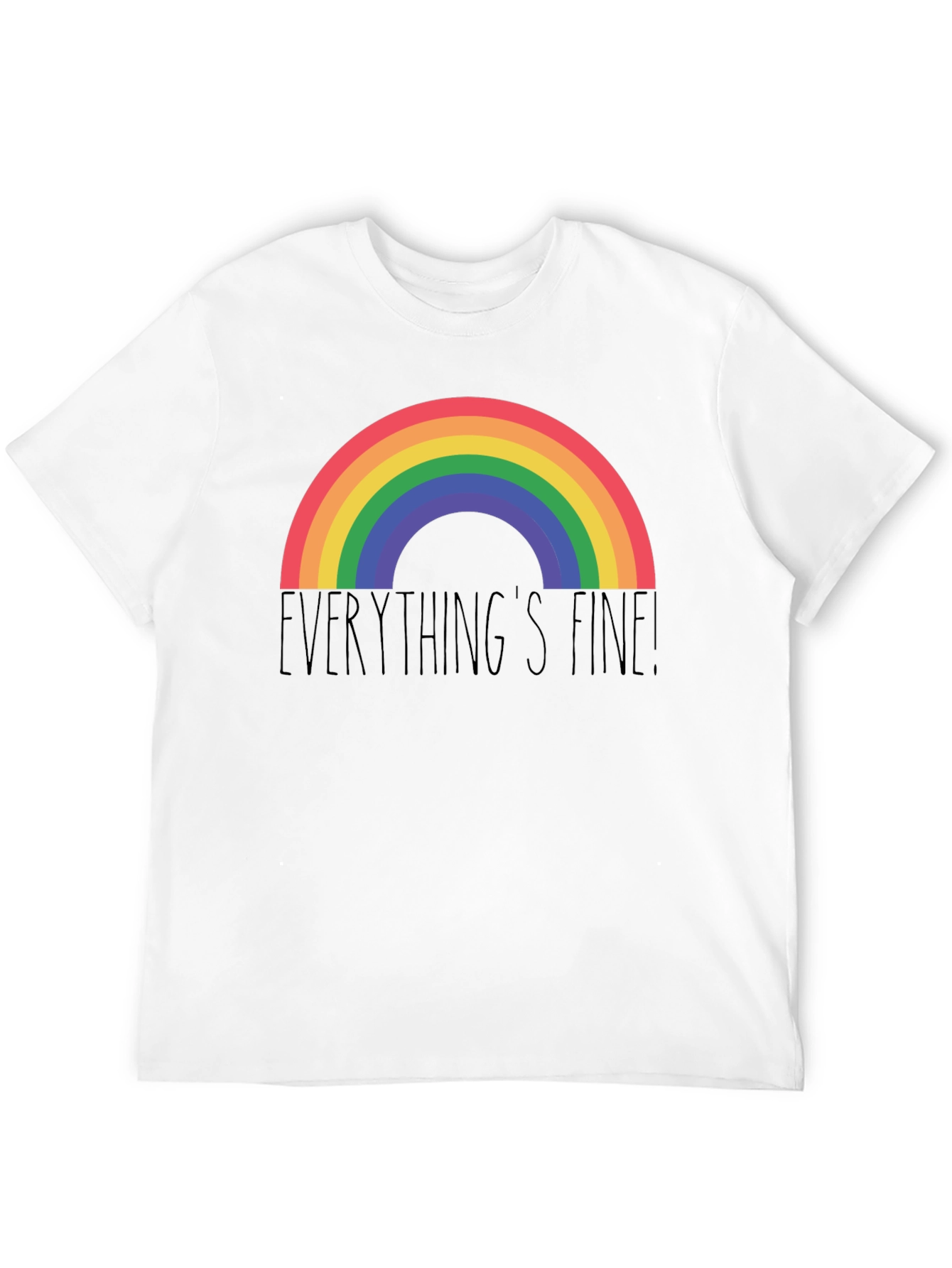Everythings Fine Rainbow Tee