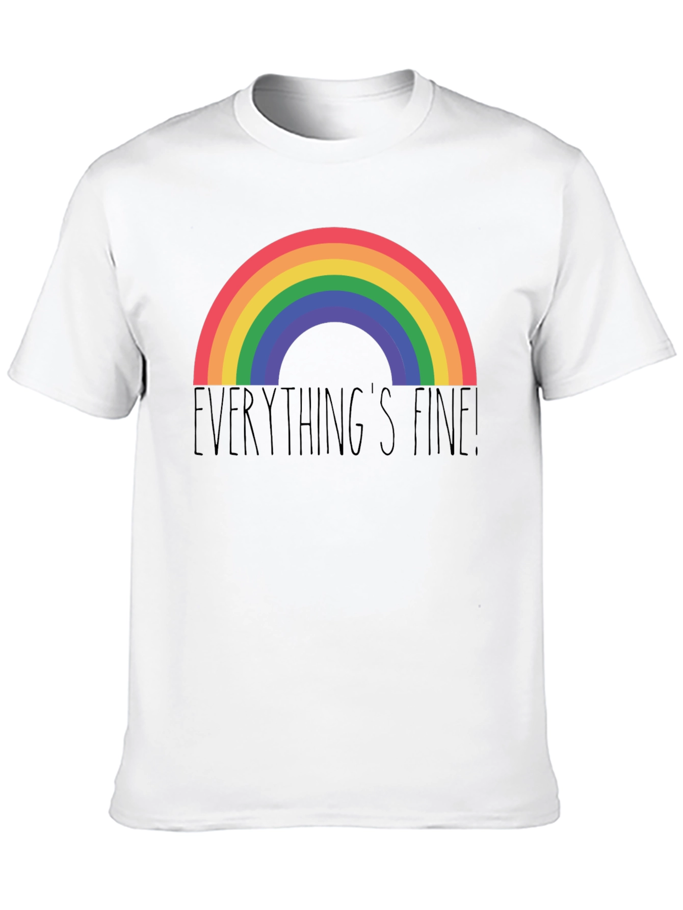 Everythings Fine Rainbow Tee