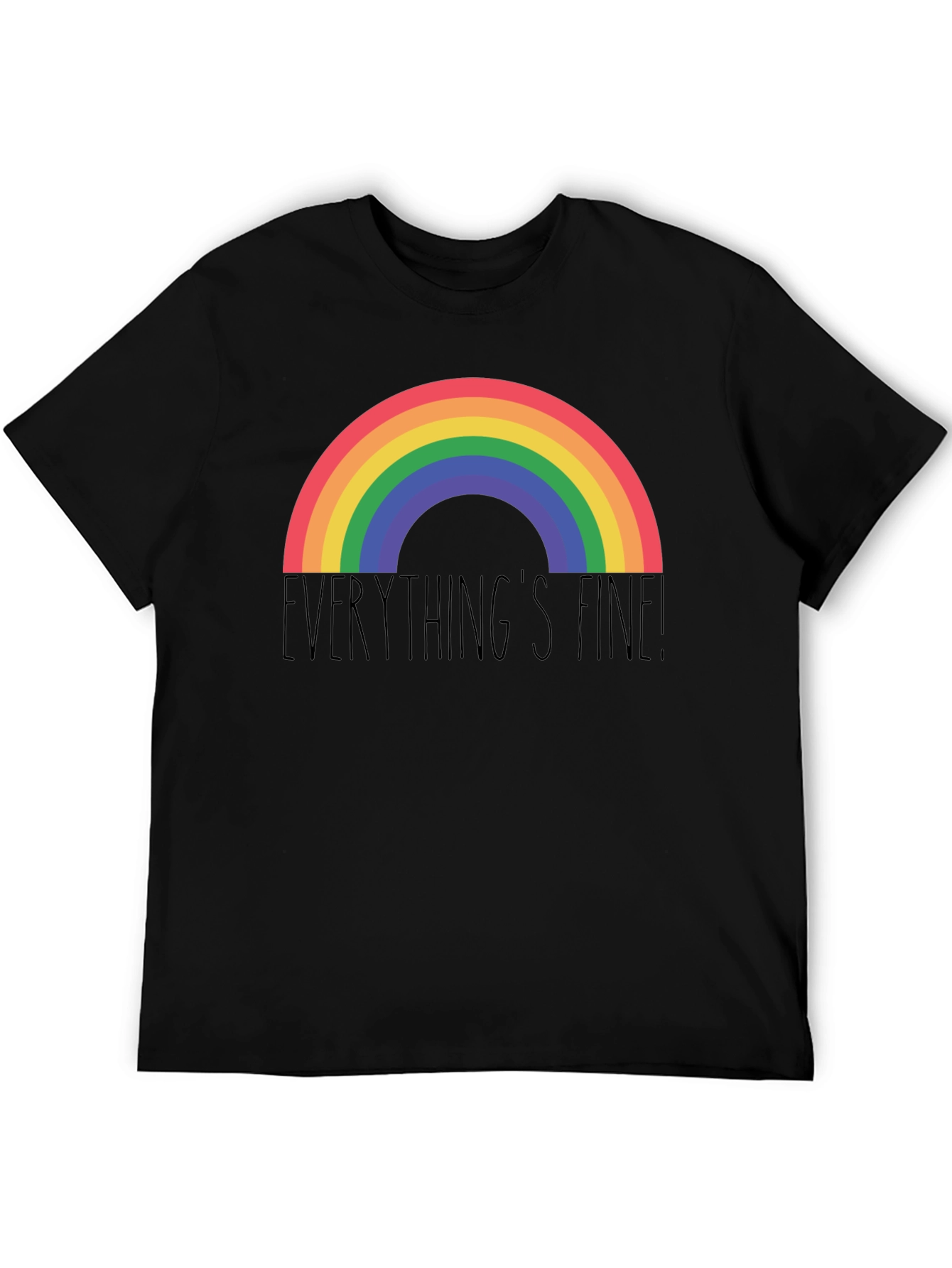 Everythings Fine Rainbow Tee