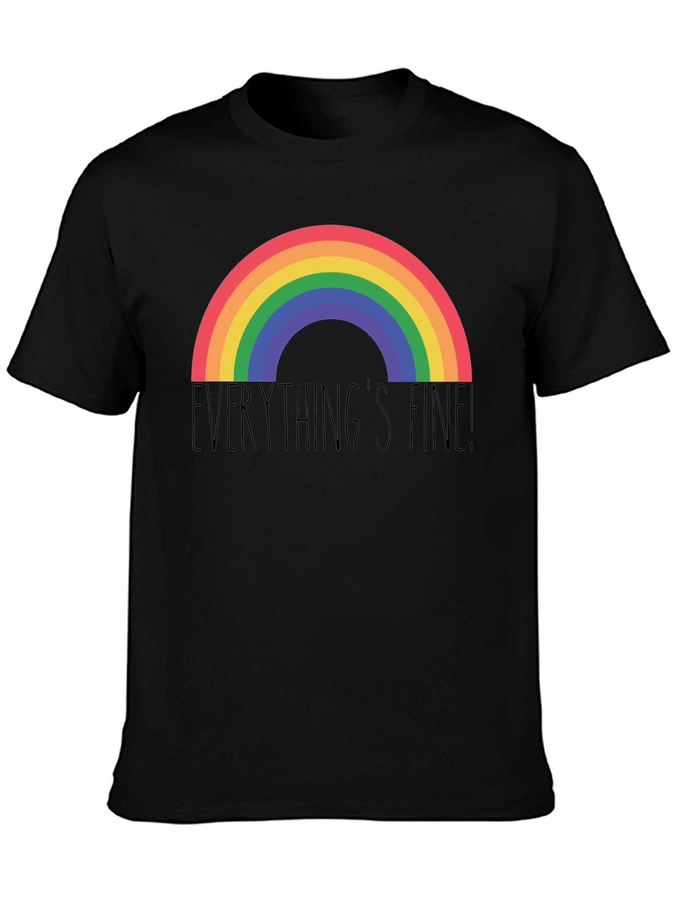 Everythings Fine Rainbow Tee