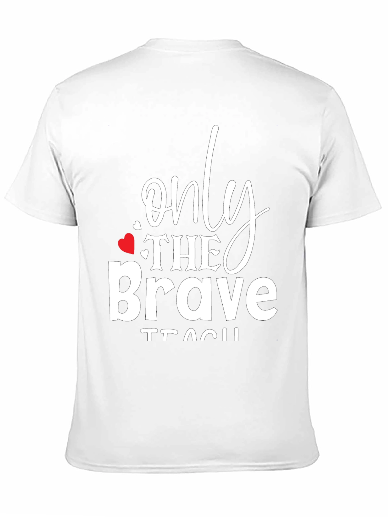 Only The Brave Teach Graphic Tee