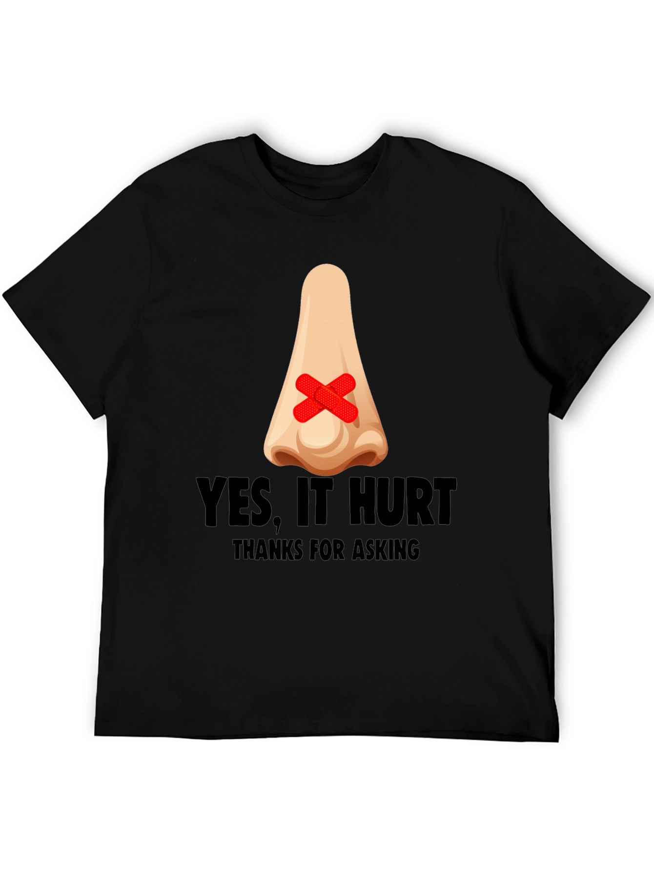 Humorous Yes It Hurt Nose Patch T-Shirt