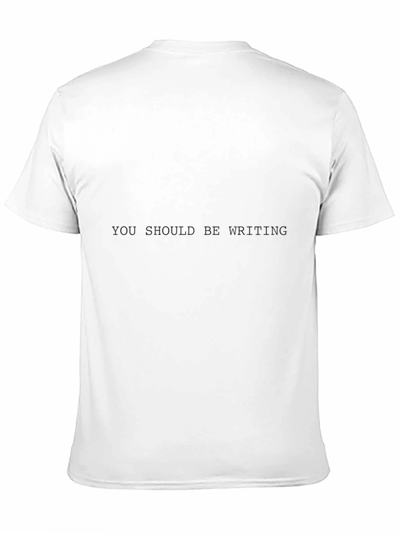 You Should Be Writing Black Tee