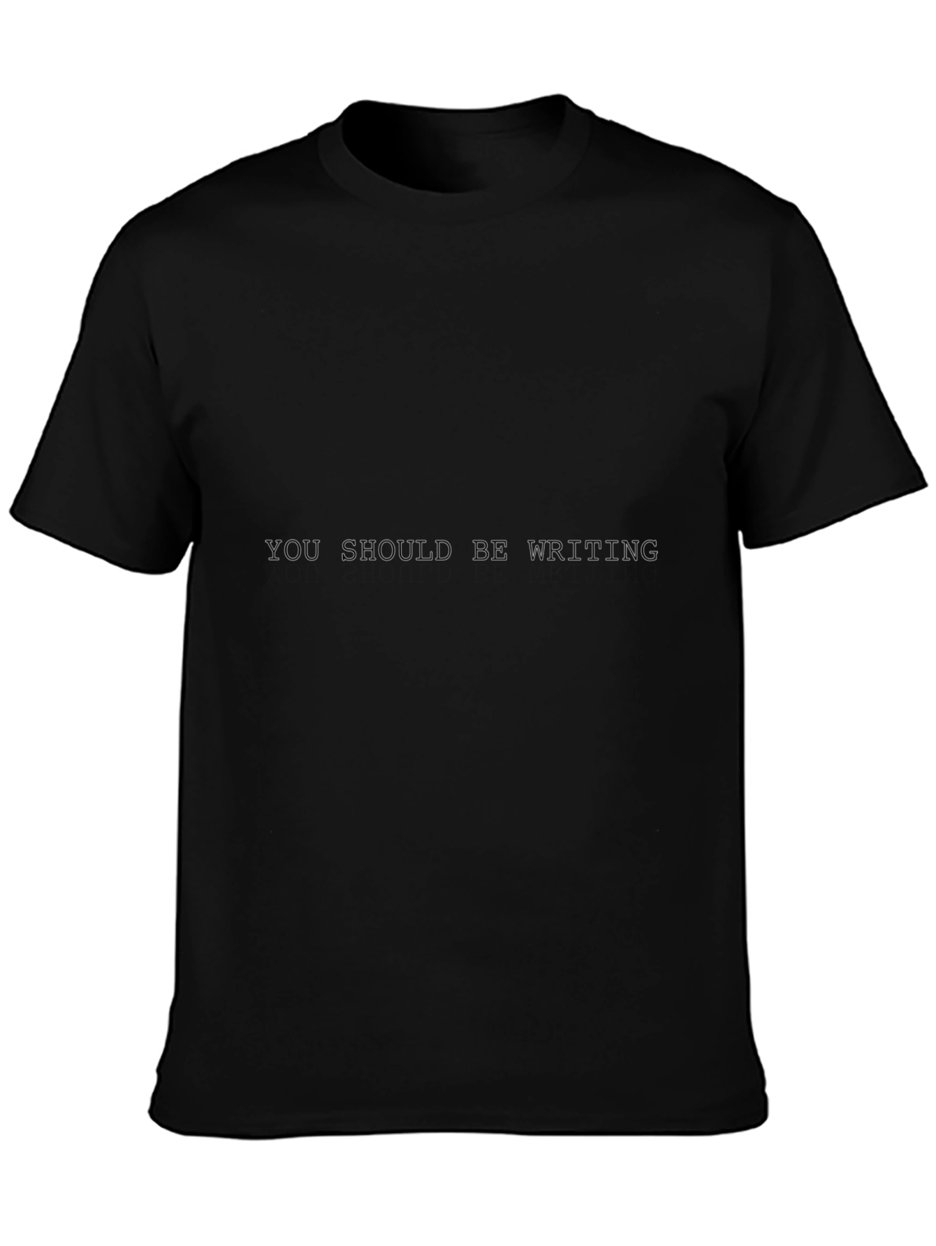 You Should Be Writing Black Tee