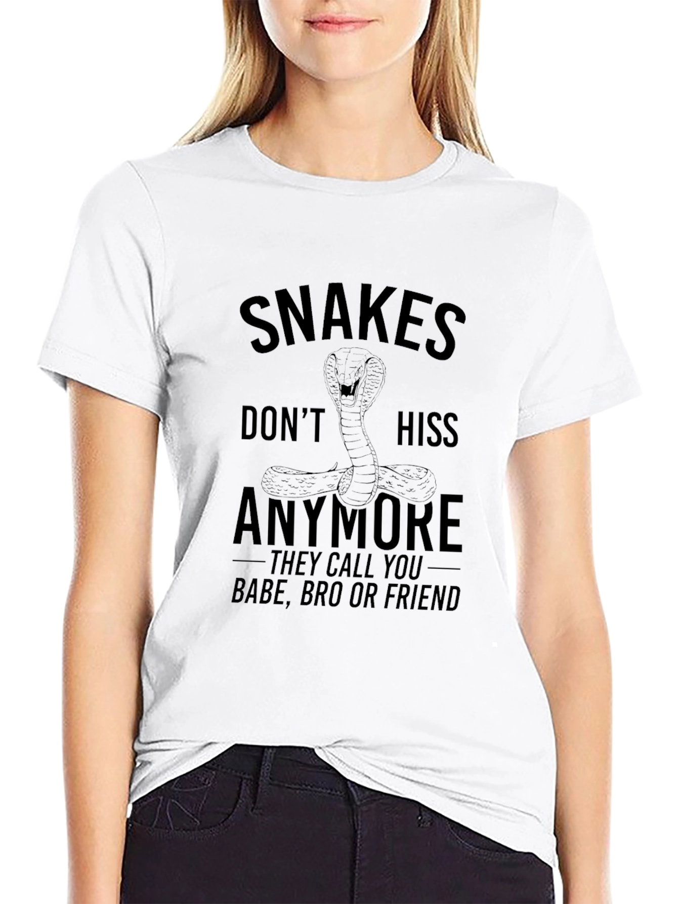 Snakes Dont Hiss T-Shirt - Funny Sarcastic Tee