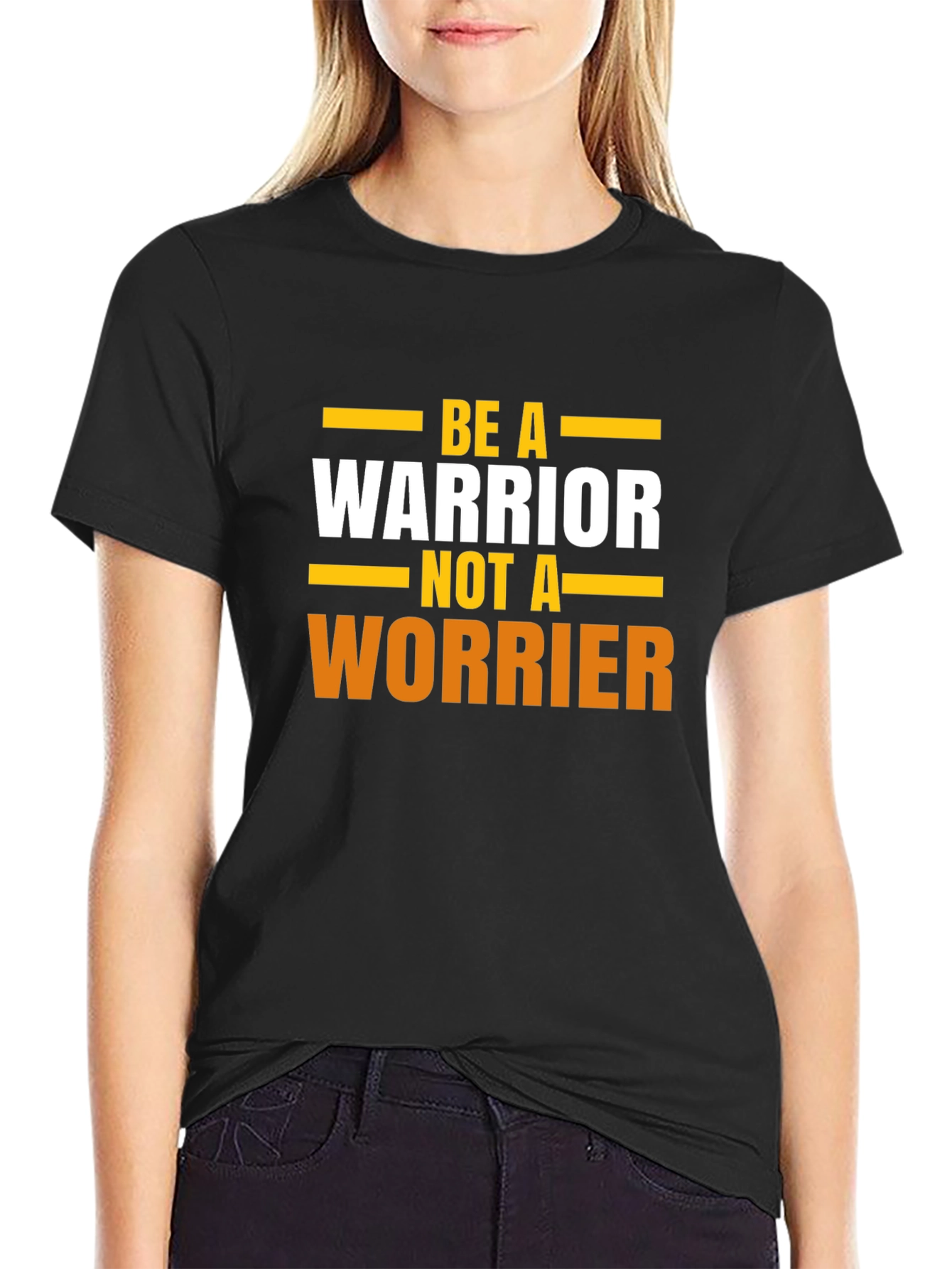 Be A Warrior T-Shirt - Motivational Tee