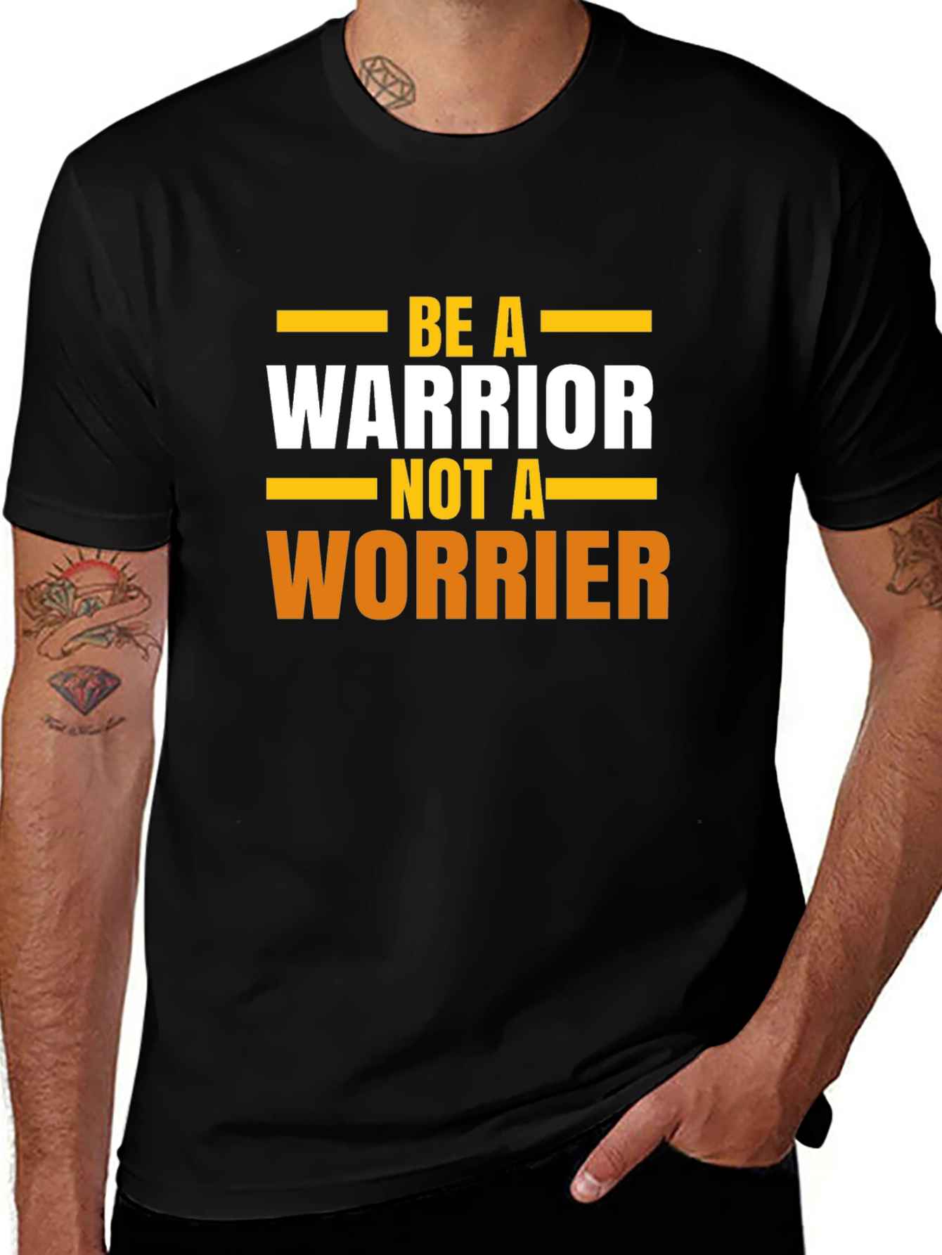 Be A Warrior T-Shirt - Motivational Tee