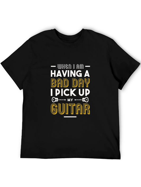 Guitar Lover T-Shirt - Bad Day Pick Up Guitar